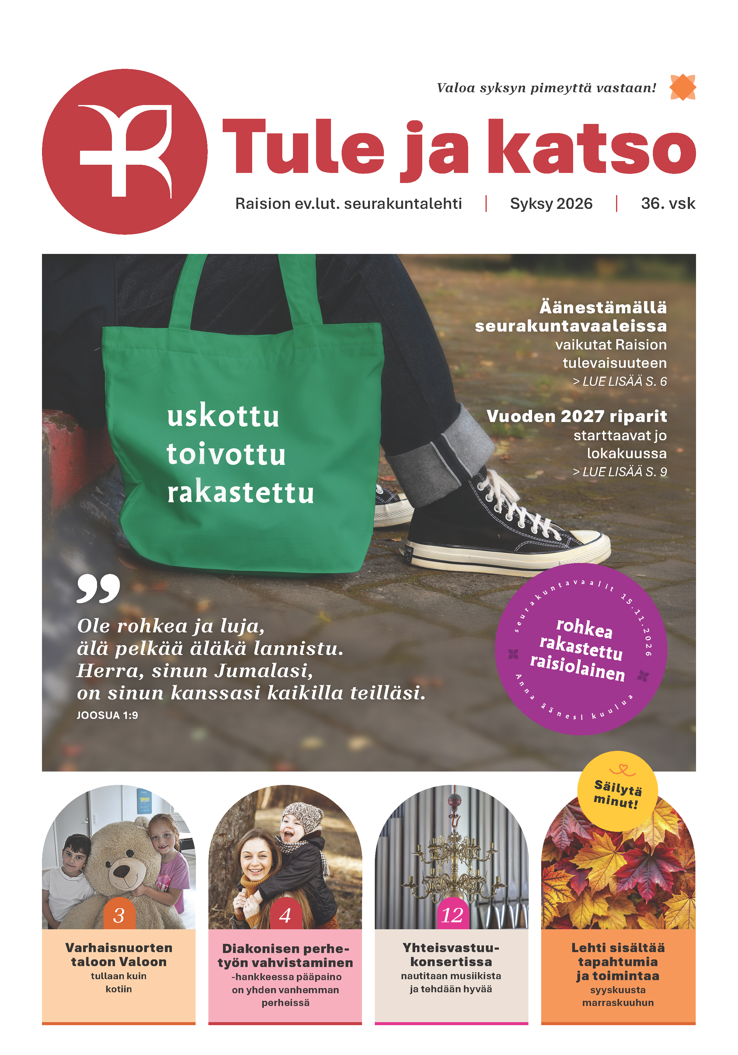 Uskottu, toivottu, rakastettu -seurakuntavaaliteemainen kuva.